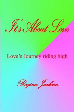 It's About Love: Love's Journey riding high