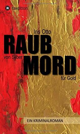 RAUB von Silber MORD für Gold (Ebbelheim am Taunus-Krimis)