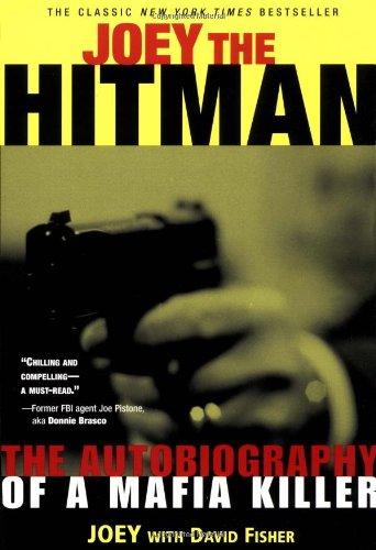 Joey the Hitman: The Autobiography of a Mafia Killer (Adrenaline Classics)