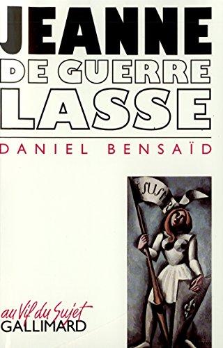 Jeanne de guerre lasse : chroniques de ce temps