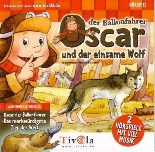 Oscar der Ballonfahrer - Der einsame Wolf