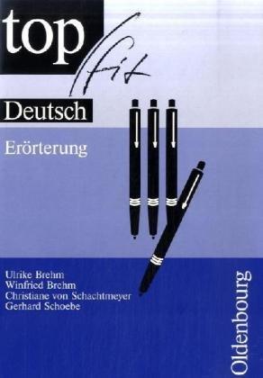 topfit Deutsch. Erörterung: 9./10. Schuljahr.  Für Gymnasien, Real- und Hauptschulen