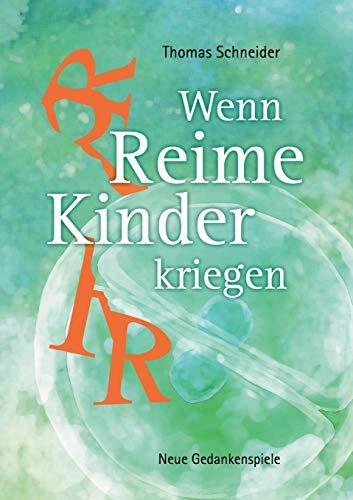 Wenn Reime Kinder kriegen: Neue Gedankenspiele