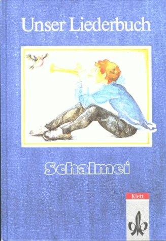 Unser Liederbuch - Schalmei, Ausgabe B für Baden-Württemberg