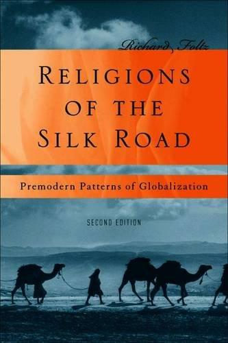 Religions of the Silk Road: Premodern Patterns of Globalization