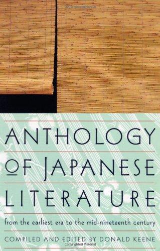 Anthology of Japanese Literature: From the Earliest Era to the Mid-Nineteenth Century (UNESCO Collection of Representative Works: European)