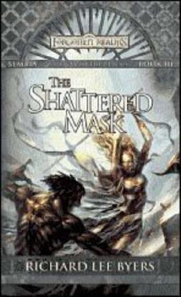 The Shattered Mask: Sembia: Gateway to the Realms, Book III