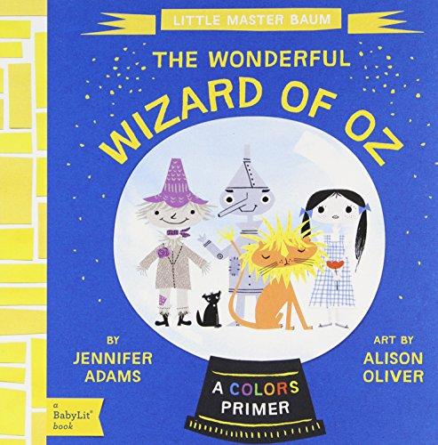 Little Master Baum: The Wonderful Wizard of Oz (BabyLit Books)