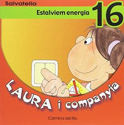 Laura i companyia 16: Estalviem energia