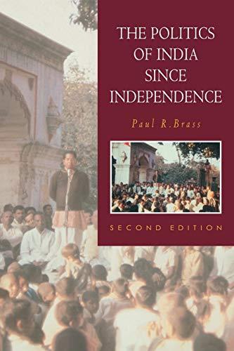 Politics of India Since Independence 2ed (The New Cambridge History of India)