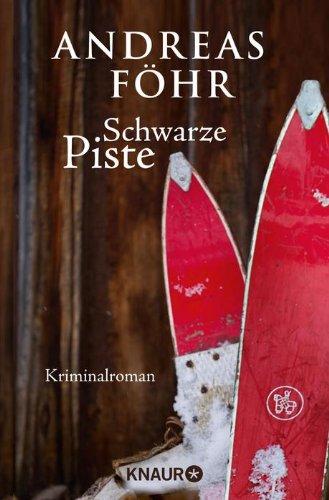 Schwarze Piste: Kriminalroman