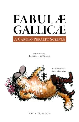 Fabulae Gallicae – A Carolo Peralto Scriptae: Charles Perrault's Stories in Latin