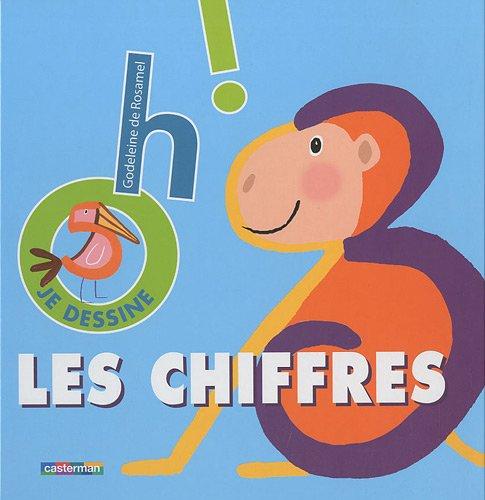 Oh ! Les chiffres : je dessine les chiffres