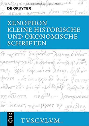 Kleine historische und ökonomische Schriften: Griechisch - deutsch (Sammlung Tusculum)