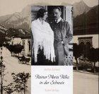 Rainer Maria Rilke in der Schweiz