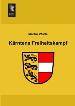 Kaerntens Freiheitskampf