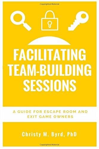 Facilitating Team-Building Sessions: A Guide for Escape Room and Exit Game Owners