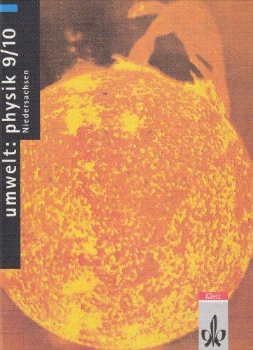 Umwelt: Physik, Ausgabe Niedersachsen, 9./10. Klasse, Schülerband