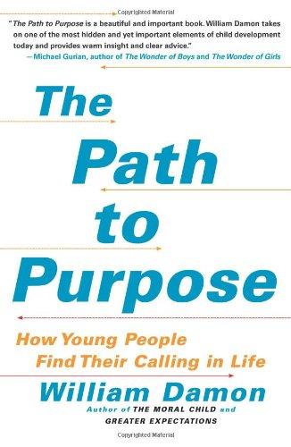 The Path to Purpose: How Young People Find Their Calling in Life