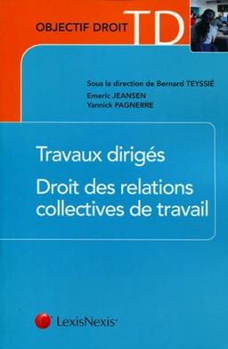 Droit des relations collectives de travail : travaux dirigés