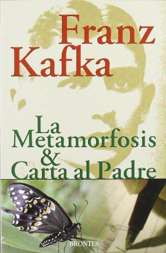 La metamorfosis ; Carta al padre