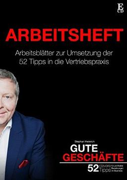 Gute Geschäfte | Arbeitsheft: Arbeitsblätter für die praktische Umsetzung der 52 cleveren Tipps