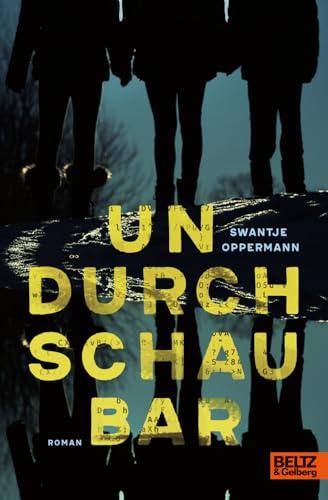 Undurchschaubar: Roman