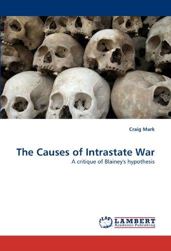 The Causes of Intrastate War: A critique of Blainey's hypothesis