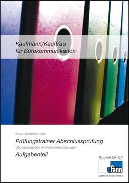 Kaufmann/Kauffrau für Bürokommunikation, Prüfungstrainer Abschlussprüfung, 2 Bde.