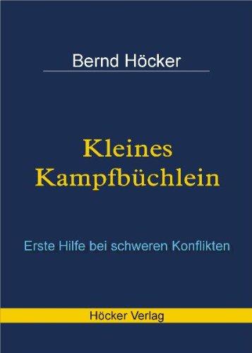 Kleines Kampfbüchlein: Erste Hilfe bei schweren Konflikten