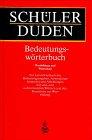 Duden. Schülerduden. Bedeutungswörterbuch. Wortbildung und Wortschatz