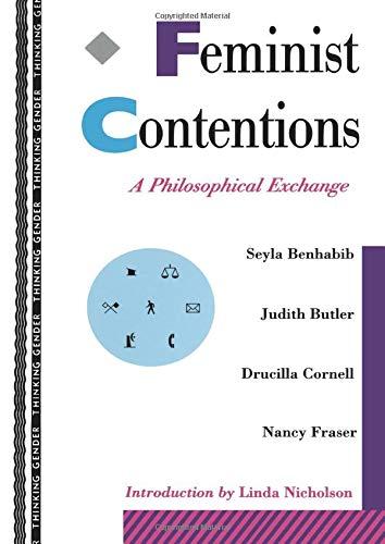 Feminist Contentions: A Philosophical Exchange (Thinking Gender)