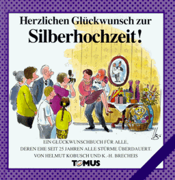 Herzlichen Glückwunsch zur Silberhochzeit!