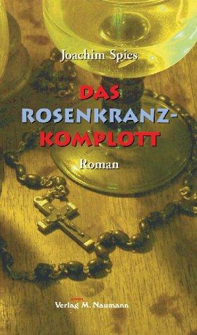 Das Rosenkranz-Komplott