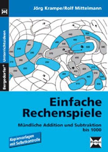 Einfache Rechenspiele, Mündliche Addition und Subtraktion bis 1000