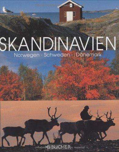 Skandinavien: Norwegen, Schweden, Dänemark