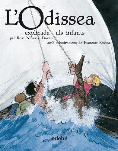 L'Odissea explicada als infants (BIBLIOTECA ESCOLAR CLÀSSICS EXPLICATS ALS INFANTS)