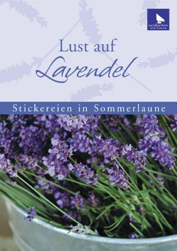 Lust auf Lavendel: Stickereien in Sommerlaune