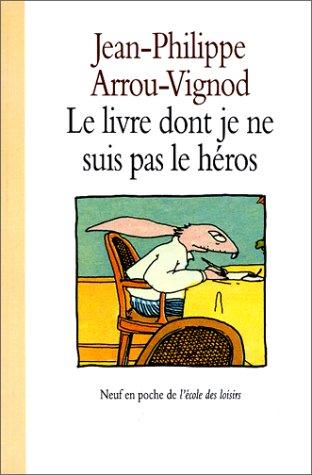 Le livre dont je ne suis pas le héros