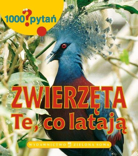 1000 pytan zwierzeta/te co lataja