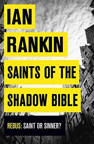 Saints of the Shadow Bible (A Rebus Novel)