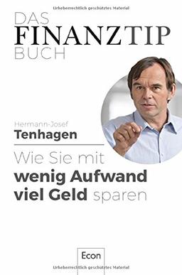 Das Finanztip-Buch: Wie Sie mit wenig Aufwand viel Geld sparen