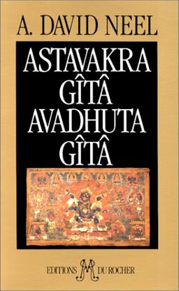 Astavakra Gîtâ. Avadhuta Gîtâ