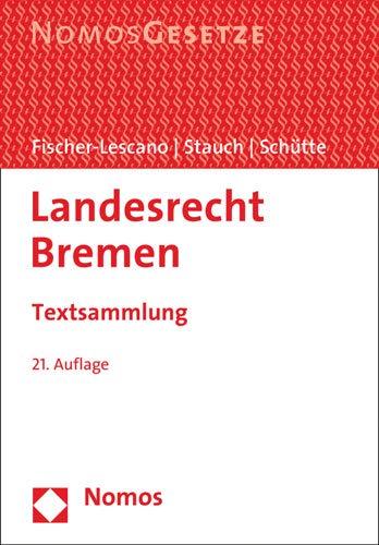 Landesrecht Bremen: Textsammlung - Rechtsstand: 15. Februar 2019