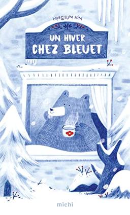 Un hiver chez Bleuet