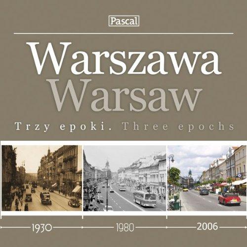 Warszawa Trzy epoki Warsaw Three epocks