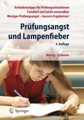 Prüfungsangst und Lampenfieber: Bewertungssituationen vorbereiten und meistern