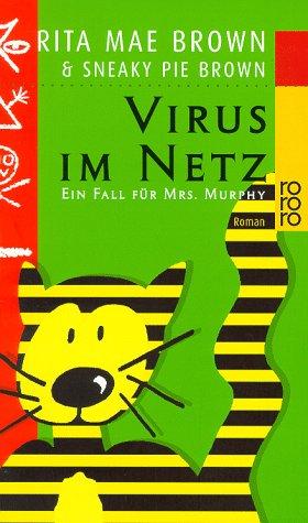 Virus im Netz. Ein Fall für Mrs. Murphy.