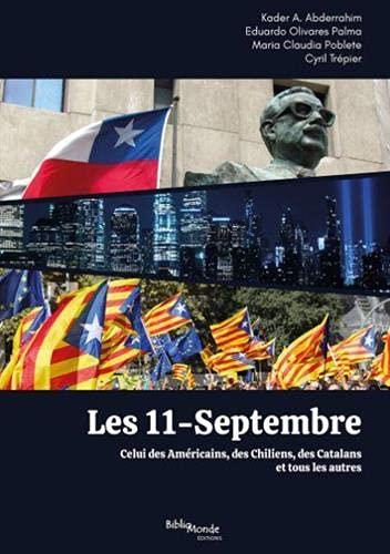 Les 11-Septembre : celui des Américains, des Chiliens, des Catalans et tous les autres