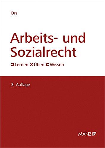 Arbeits- und Sozialrecht: Lernen - Üben - Wissen